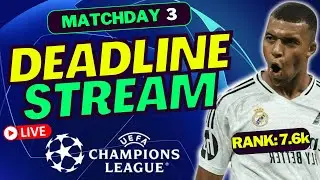 UCL FANTASY MATCHDAY 3 DEADLINE STREAM | CHAMPIONS LEAGUE FANTASY TIPS 2024/25