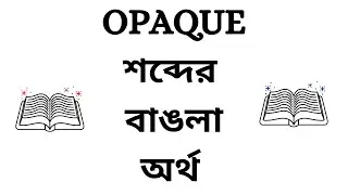 Opaque Meaning in Bengali