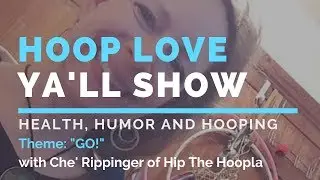 Hoop Love Ya'll Show #52 ~ 