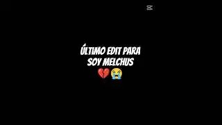 &uacute;ltimo edit para @soymelchus @melchusgamer