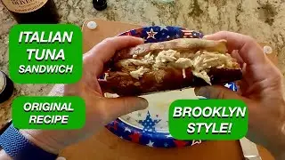 Authentic Italian Tuna Sandwich Recipe, Classic Brooklyn Style!
