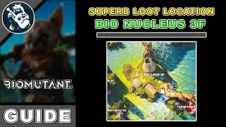 Area Objectives: Bio Nucleus 3F Superb Loot Location in Biomutant Items
