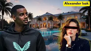 Alexander Isak Injury, Wife, Age, Lifestyle, Net Worth, Biography