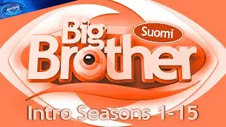 Big Brother Suomi (Finland) 1 - 15 (2005 - 2022) - Intros