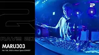 MARU303 | RAVE 2D: FUKUOKA