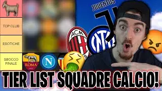 TIER LIST SQUADRE pi&ugrave; FORTI DELLA STORIA! (VI FACCIO ARRABIARE)