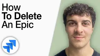 How to Delete Epic in Jira [2025 Full Guide]