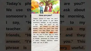How are you? | English Reading and Listening Practice #easyenglish #englishforbeginners #english