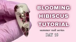 BLOOMING HIBISCUS FLOWER tutorial | Summer Nail Series☀️ | clawsbytasmia