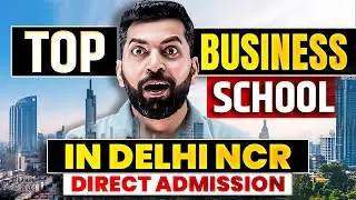 Top Colleges in Delhi (NCR) | Direct Admission ✅| Top B School in Delhi NCR | Top Business School