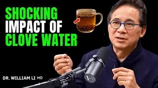 Clove Water at Night: 15 Surprising Benefits Doctors Never Mention Evergreen Health | Dr. William Li