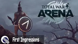 Total War Arena First Impressions