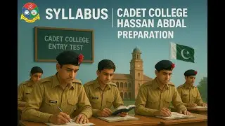 Syllabus and preparation for Cadet College hassanabdal