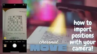 Как импортировать позиции с помощью камеры телефона в Chessnut Move