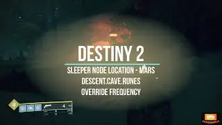 Destiny 2 Descent Cave Runes Location MARS - Last Chance to find Sleeper Node Override Frequency