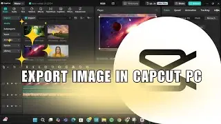 ❤️ BASICS: How to EXPORT IMAGE in CapCut PC | Easy guide