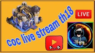 Coc live stream clash of clans th18 09/12/2025 #jbgrg