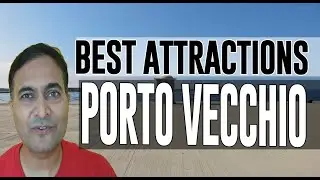 Best Attractions and Places to See in Porto Vecchio, France