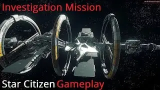 Star Citizen 3.2 GAMEPLAY | Investigation Mission