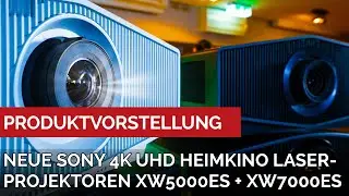 Sony VPL XW 5000 & XW 7000. Die neuen Sony XW Heimkinoprojektoren mit LASER Licht sind da