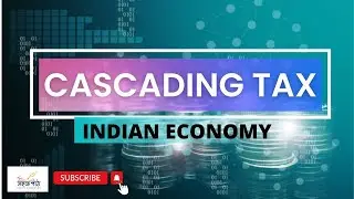 What is a Cascading Tax? II INDIAN ECONOMY II ANKITA PODDER #ankitapodder #wbcseconomy