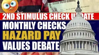 Monthly Stimulus Checks | Hazard Pay | The Values Debate