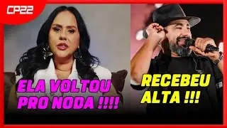 Valeria Cavalcanti Retorna ao Noda de Caju , Rai saia rodada tem Alta do hospital
