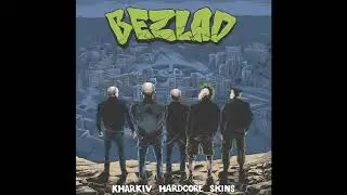 Bezlad - Kharkiv Hardcore Skins [2019 Punk]