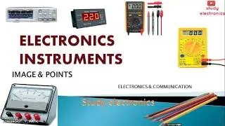 Electronic Instruments and Uses - ECE - Electronic Measurement & Instrumentation