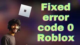 How to fix error code 0 roblox | Fix authentication or connection error | fix roblox error code 0