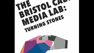 Bristol Cable Media Lab 2016/17