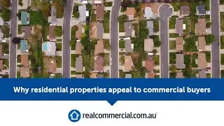 Why residential properties appeal to commercial buyers | realcommercial.com.au