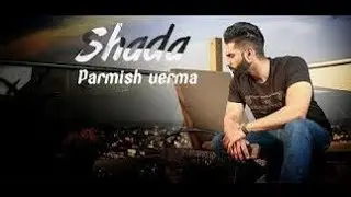 Shada   Permish verma  Taur nal shada munda   Permish verma Latest Punjabi Songs 2018