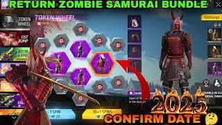 FREE FIRE ZOMBIE SAMURAI BUNDLE RETURN 2025 | ZOMBIE SAMURAI BUNDLE RETURN CONFIRM DATE KAB AAYEGA