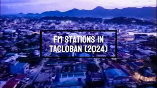FM Radio Stations in Tacloban city, Leyte 2024