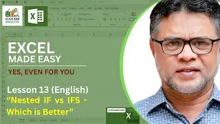 𝐄𝐱𝐜𝐞𝐥 𝐋𝐞𝐬𝐬𝐨𝐧 𝟏𝟑 | 𝐍𝐞𝐬𝐭𝐞𝐝 𝐈𝐅 𝐯𝐬 𝐈𝐅𝐒() 𝐅𝐮𝐧𝐜𝐭𝐢𝐨𝐧 | 𝐒𝐢𝐦𝐩𝐥𝐢𝐟𝐲 𝐌𝐮𝐥𝐭𝐢𝐩𝐥𝐞 𝐂𝐨𝐧𝐝𝐢𝐭𝐢𝐨𝐧𝐬 𝐢𝐧 𝐄𝐱𝐜𝐞𝐥