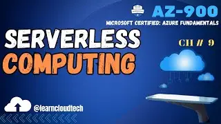 Serverless Computing in Azure | How does it Work | CH-9 | #AZ-900