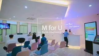 M for U: Mae Fah Luang University