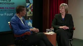 A Conversation with Drew Faust on Leadership