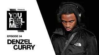 Denzel Curry | You Feel Me? Podcast Episode: 34