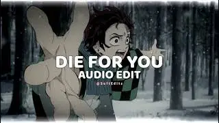 die for you - the weekend [ edit audio ]