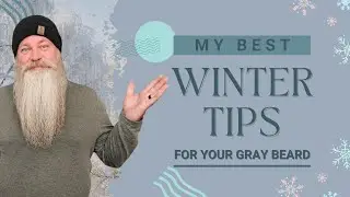 Gray Beard Winter Care Tips | Keep Your Beard Healthy in Cold Weather