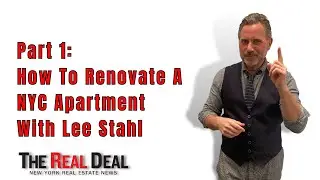 How To Renovate An NYC Apartment With Lee Stahl | Part 1