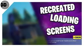 I Recreated Loading Screens In Fortnite Creative