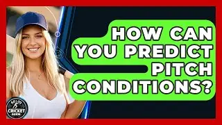 How Can You Predict Pitch Conditions? - Go-To Cricket Guide