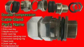 Cable Gland parts || Gland parts name
