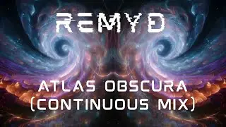 RemyD - Atlas Obscura (Full Album Continuous Mix) Psychedelic Soul - Dream Pop - Ambient Electronic