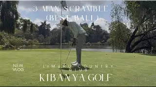 3 Man Scramble (Best Ball) at Limuru Country Club with Glen Muraya and Booker Wangongu