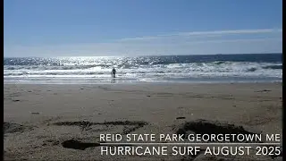 Hurricane Surf at Reid State Park August 2025
