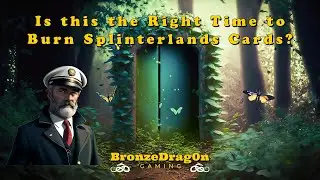 Is this the Right Time to Burn Splinterlands Cards?